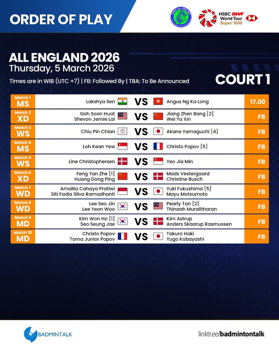 BadmintonTalk's tweet photo. Order of Play - #AllEngland2026 - Day 3 (Part 1)

Thursday, 5 March 2026
Starts at 17.00 WIB

SEMANGAT INDONESIA!

#YAE26 https://t.co/rUtyJX68aL