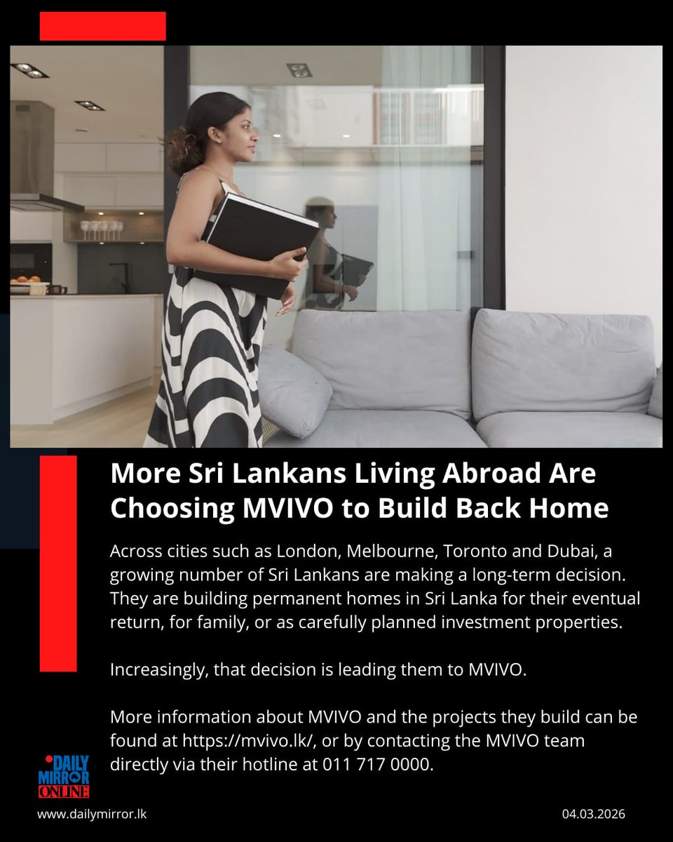 Dailymirror_SL's tweet photo. Across cities such as London, Melbourne, Toronto and Dubai, a growing number of Sri Lankans are making a long-term decision. They are building permanent homes in Sri Lanka for their eventual return, for family, or as carefully planned investment properties.

Increasingly, that decision is leading them to MVIVO.

More information about MVIVO and the projects they build can be found at https://t.co/OHs7rmjbtC, or by contacting the MVIVO team directly via their hotline at 011 717 0000.