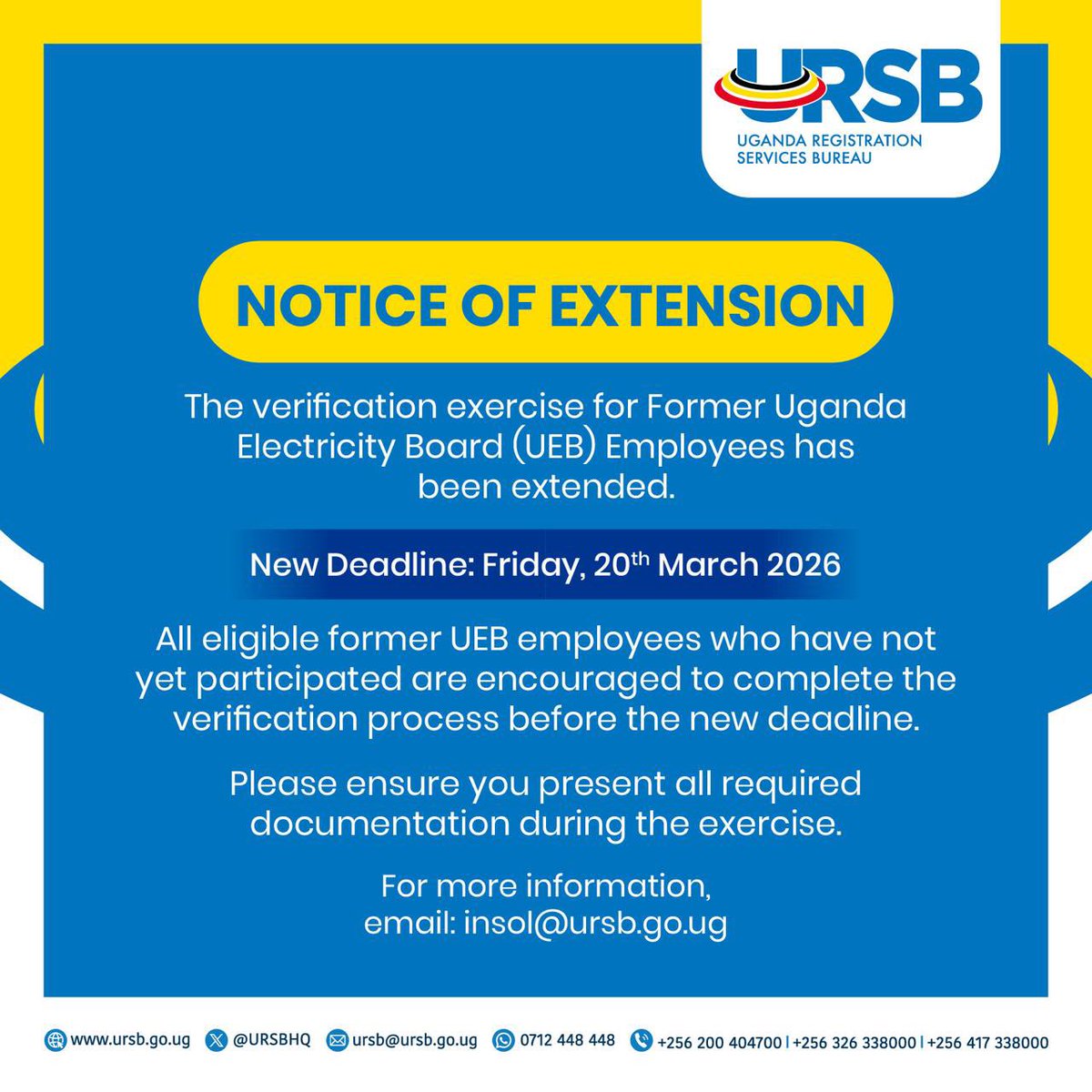 URSBHQ's tweet photo. 📢 Notice of Extension

The verification exercise for former UEB employees has been extended to Friday, 20th March 2026.

All eligible individuals are encouraged to complete the verification process before the new deadline. https://t.co/F9uu8xOos5