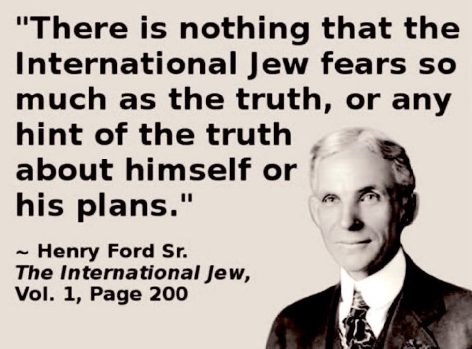 Henry Ford saw the international Jewish bankers as “greedy profiteers and financiers”. 

He blamed them squarely for starting wars, controlling money, and thriving on destruction &amp; calling them out in his Peace Ship days and The International Jew series. 

"German-Jewish bankers