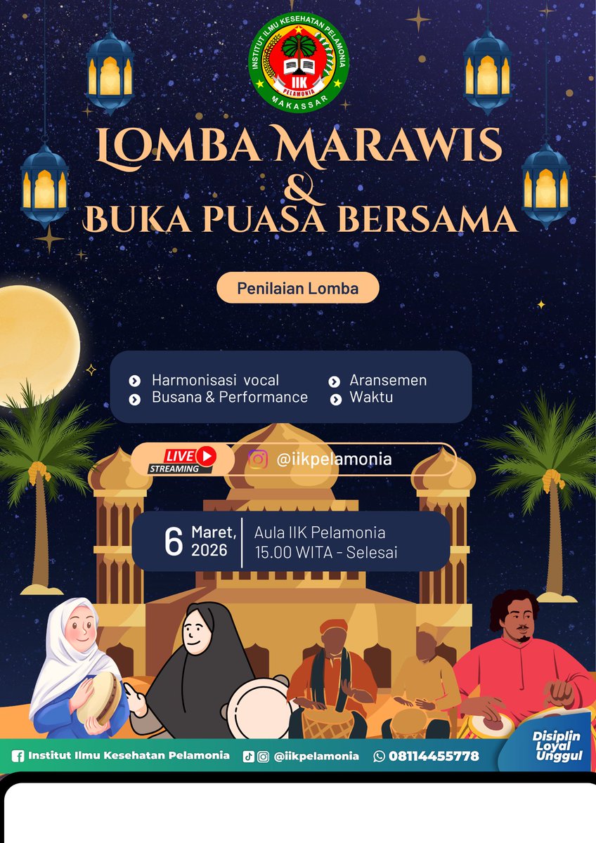 Saksikan dan Beri Dukungan tim andalan kalian dalam Lomba Marawis 2026

Catat waktunya
📅 6 Maret 2026
⏰ 15.00 - Selesai
📍Aula IIK Pelamonia

Live Streaming: Instagram IIK Pelamonia

#marawis #bukapuasa #iikpelamonia