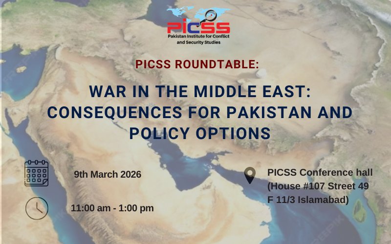 PICSSIsb's tweet photo. PICSS Roundtable
“War in the Middle East: Consequences for Pakistan and Policy Options”
 9 March 2026
11:00 AM – 1:00 PM
PICSS Conference Hall. https://t.co/JzCUPLohZk