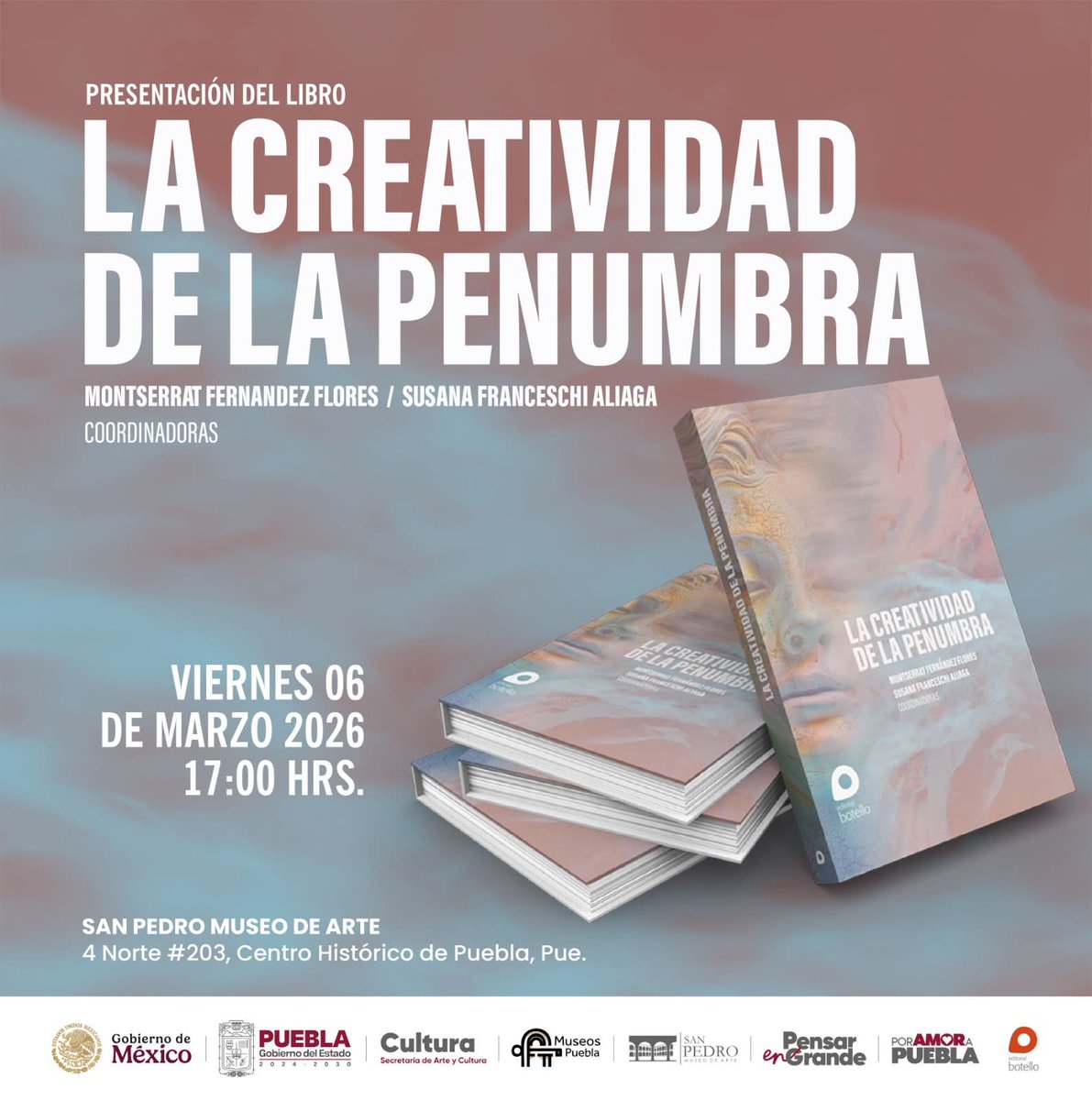 GEORGGEART's tweet photo. 📘✨ Presentación del libro y Exposición Temporal "La Creatividad de la Penumbra"

San Pedro Museo de Arte 
 Viernes 06/03/2026  17:00 y 17:30 hrs.
4 Norte #203, C. Histórico de Puebla
Actividad impulsada por el Gobierno de Puebla #MuseosPuebla   #PorAmorAPuebla #PensarEnGrande https://t.co/0kFxSXttoq