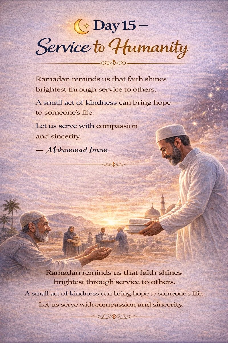mdimam73's tweet photo. Day 15 – Service to Humanity

Ramadan reminds us that faith shines brightest through service to others.

A small act of kindness can bring hope to someone’s life.

Let us serve with compassion and sincerity.

Mohammad Imam

#Day15 #Service #Ramadan #Kindness #Humanity https://t.co/QjXnD23Fl8