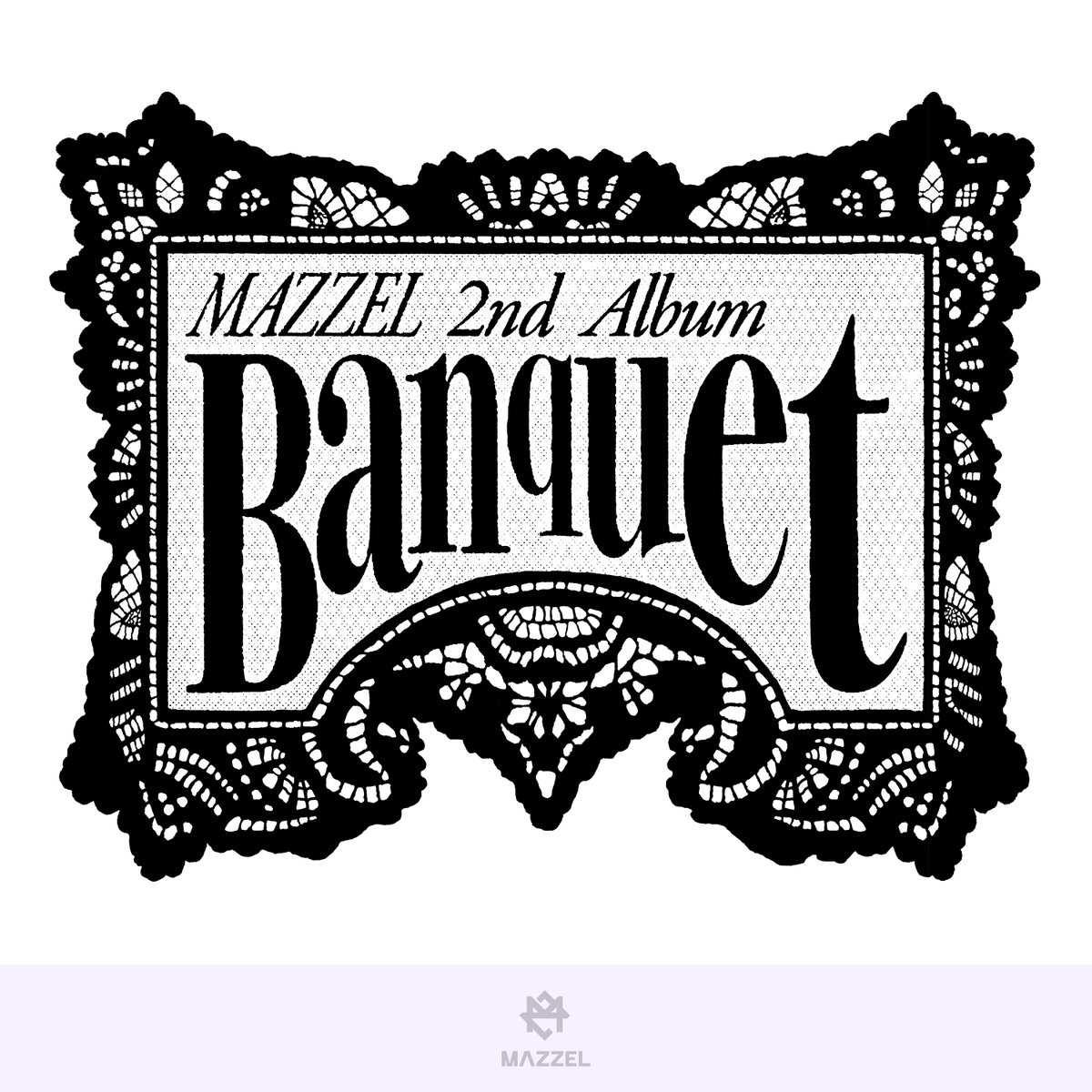 MAZZELBanquet シリアル付き 未開封 MAZZEL】 4/8(水)発売 2nd Album『Banquet』 シリアルナンバー特典内容