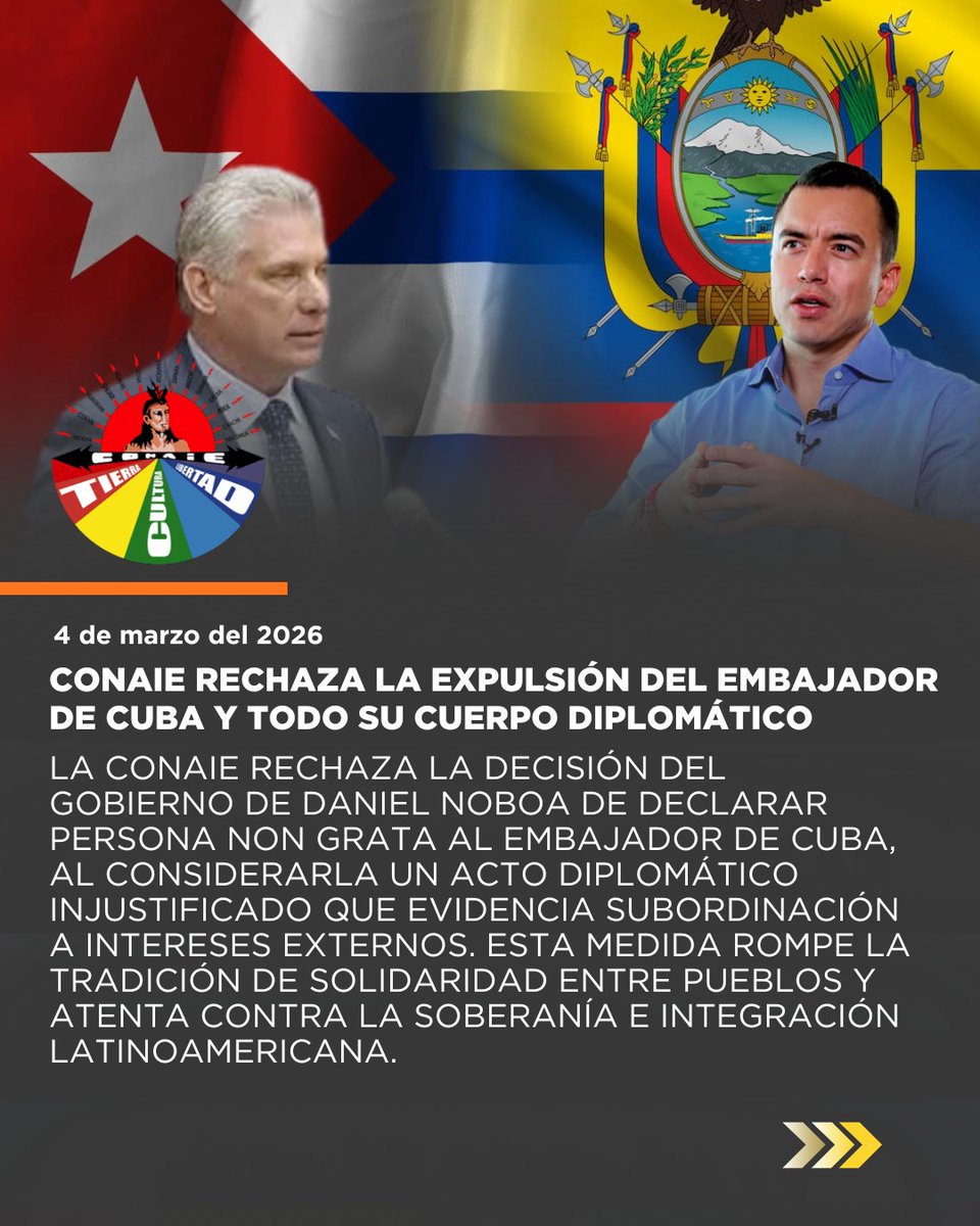 ⭕ [COMUNICADO] La CONAIE rechaza la expulsión del embajador de Cuba y ...