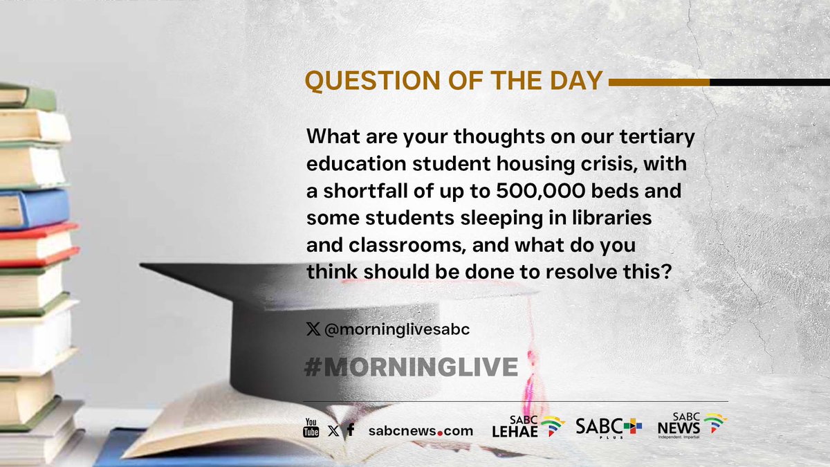 MorningLiveSABC's tweet photo. QUESTION OF THE DAY

What are your thoughts on our tertiary education student housing crisis, with a shortfall of up to 500,000 beds and some students sleeping in libraries and classrooms, and what do you think should be done to resolve this?

#MorningLive
#SABCNews https://t.co/w0EDXoFZOC