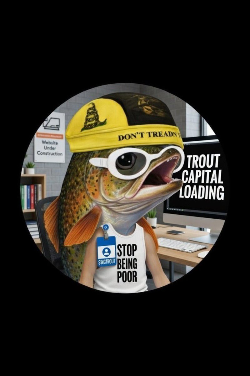 Trout Capital Season…

$BIGTROUT