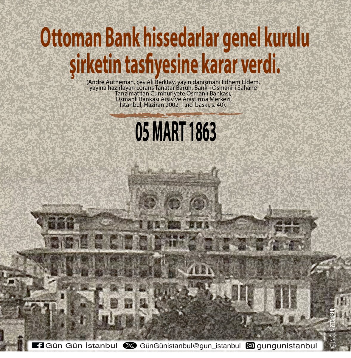 gun_istanbul's tweet photo. #I863 #OttomanBank #tasfiye #AndreAutheman #AliBerktay #EdhemEldem #İstanbul #İstanbulunTarihi #GünGünİstanbul @Loranstb https://t.co/tWt11uKmGe