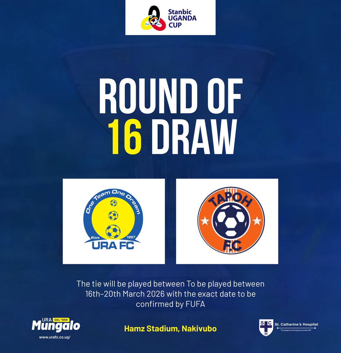URAFC_Official's tweet photo. #Confirmed: Stanbic Uganda Cup Round of 16. ๐
URA FC ๐ Tapoh United
#URAFC | #OneTeamOneTeam | #StanbicUgandaCup | #52ndEdition https://t.co/LloU657h08