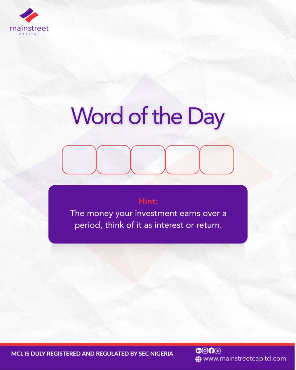 WORD OF THE DAY 💡📈

Hint:
The money your investment earns over a period… think interest, think return.

Drop your guess below 👇💬
#mainstreetcapital #investment #finance #WordOfTheDay