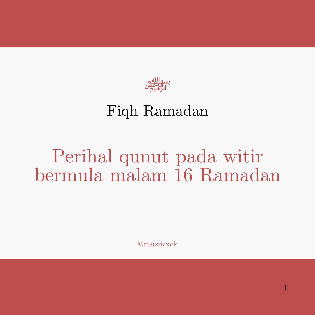 Muzuzxck's tweet photo. Malam ini adalah malam 16 Ramadan, dalam mazhab Imam Syafi'i, disunatkan untuk membaca qunut pada rakaat akhir solat witir.

Jemput baca, moga bermanfaat.

#FawaidFiqh #FawaidRamadan https://t.co/7VNY9J4VxS