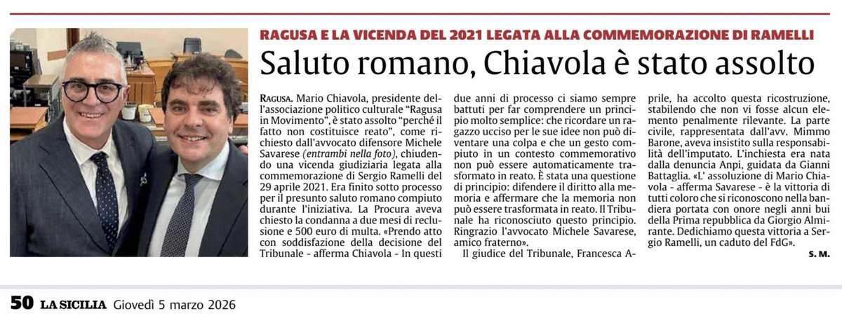 MarioChiavola's tweet photo. 📰 Oggi La Sicilia racconta la sentenza con cui il Tribunale di Ragusa mi ha assolto perché il fatto non costituisce reato.

Fin dall’inizio abbiamo sostenuto una cosa molto semplice: ricordare un ragazzo ucciso per le proprie idee politiche non può diventare un reato.

⚖️ Il Tribunale ha riconosciuto esattamente questo principio.

🇮🇹 Dedico questa vittoria a Sergio Ramelli e a tutti i morti della destra italiana.

#SergioRamelli #Memoria #Verità #Giustizia #AnniDiPiombo #MemoriaStorica #Italia