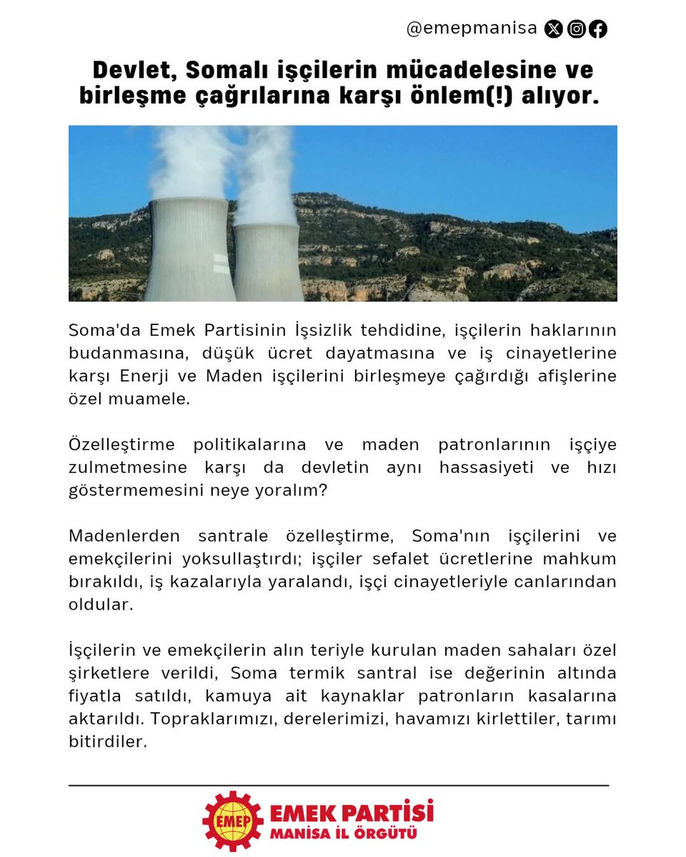 EmepManisa's tweet photo. Devlet, Somalı işçilerin mücadelesine ve birleşme çağrılarına karşı önlem(!) alıyor.  Soma'da Partimizin İşsizlik tehdidine, işçilerin haklarının budanmasına, düşük ücret dayatmasına ve iş cinayetlerine karşı Enerji ve Maden işçilerini birleşmeye çağırdığı afişlerine özel muamele https://t.co/Rnohrt6GuR