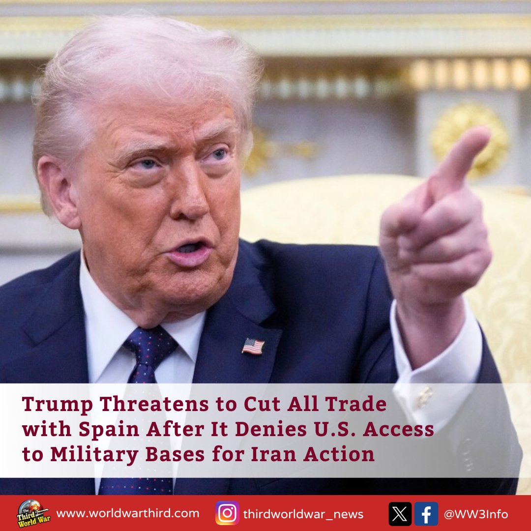 #WWIII: Pres. #Trump threatens to cut all trade with #Spain after it denied US base access for Iran strikes. PM Pedro Sánchez insists Spain won’t back war without a UN mandate. With #UK also blocking Diego Garcia, analysts see action against Spain as direct warning to PM Starmer.