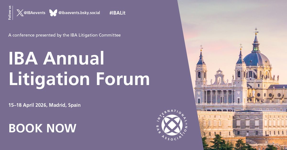 IBAevents's tweet photo. 📢Book online by 6 MARCH for an early bird discount for #IBALit ‘IBA Annual Litigation Forum - The World has lost its Compass: we need to talk about Litigators!' 

🗓️ 15-18 April🌎Madrid

✍️Register➡ https://t.co/TeRPEvidWl

🔹 Presented by the IBA Litigation Committee

#Law https://t.co/8vv8QZSuTm