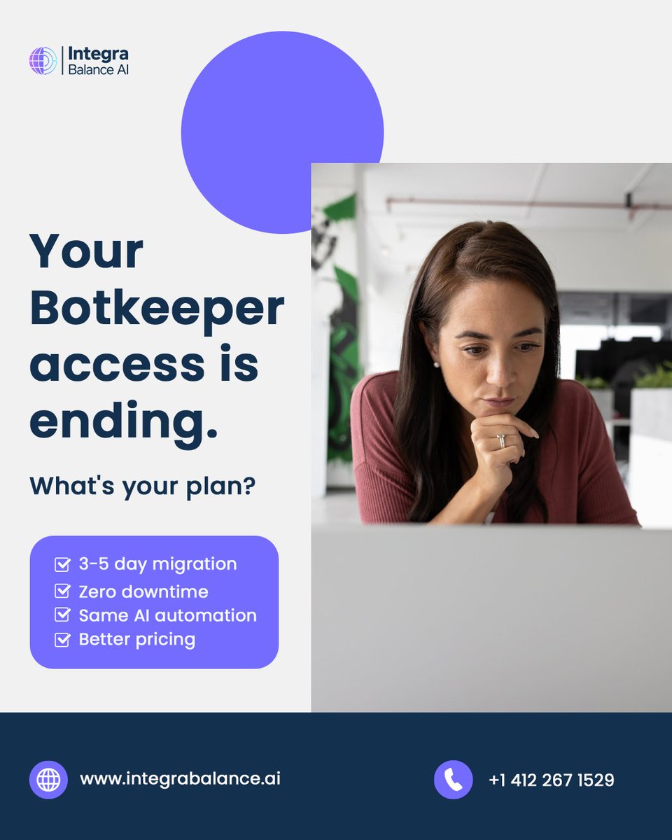 IntegraBalance's tweet photo. Your Botkeeper access is ending — what's your plan?

✓ 3–5 day migration
✓ Zero downtime
✓ Same AI automation
✓ Better pricing
Switch now: https://t.co/PW6tl2Z776
.
.
.
#Botkeeper #AccountingFirms #AIBookkeeping #AccountingTech #BusinessAutomation https://t.co/IfhfibZxlr