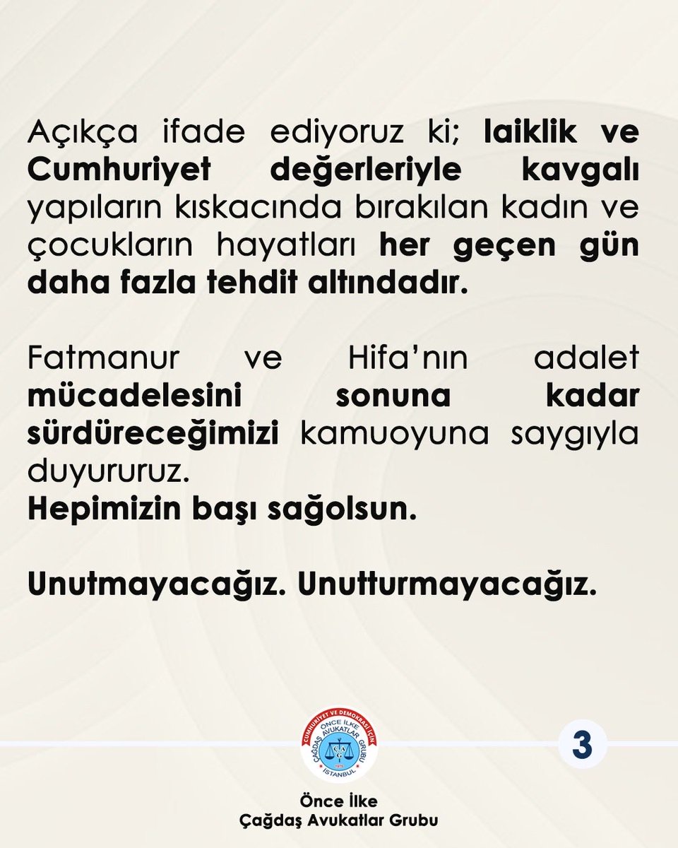onceilkecagg's tweet photo. Bugün Fatmanur Çelik ve kızı Hifa İkra’yı Ümraniye’de son yolculuklarına uğurladık.

Cenazeye grubumuz adına önceki dönem Baro Başkanımız Av. Filiz Saraç ile Grup Yürütme Kurulu üyelerimiz Av. Birsen Baş Topaloğlu ve Av. Özge Karatepe Sarıcı katıldı.

Acımız tarifsiz, öfkemiz büyük.

Açıkça ifade ediyoruz ki; laiklik ve Cumhuriyet değerleriyle kavgalı yapıların kıskacında bırakılan kadın ve çocukların hayatları her geçen gün daha fazla tehdit altındadır.

Fatmanur ve Hifa’nın adalet mücadelesini sonuna kadar sürdüreceğimizi kamuoyuna saygıyla duyururuz.
Hepimizin başı sağolsun. 

Unutmayacağız. Unutturmayacağız.