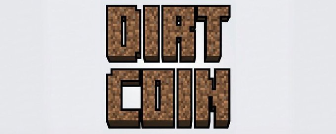 In this recent Minecraft youtube video that went viral there is a segment where she invests in a cryptocurrency named Dirtcoin.    

Later on in the skit the currency starts mooning and retires the main character that has been broke and looking for a job for the whole entirety of