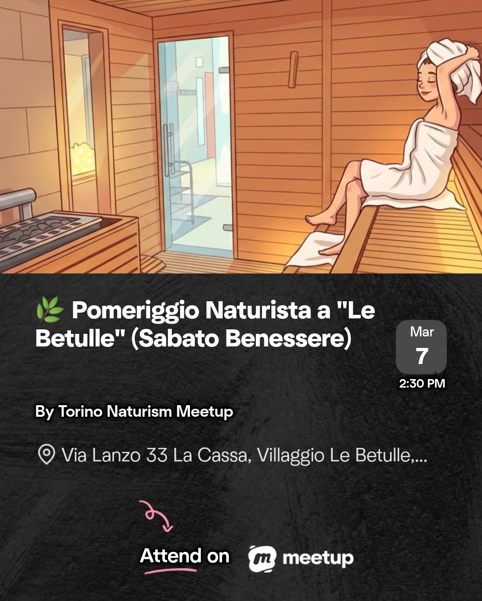 🌿 Pomeriggio Naturista a "Le Betulle" (Sabato Benessere)

 meetup.com/torino-naturis… #Meetup via <a href="/Meetup/">Meetup</a>