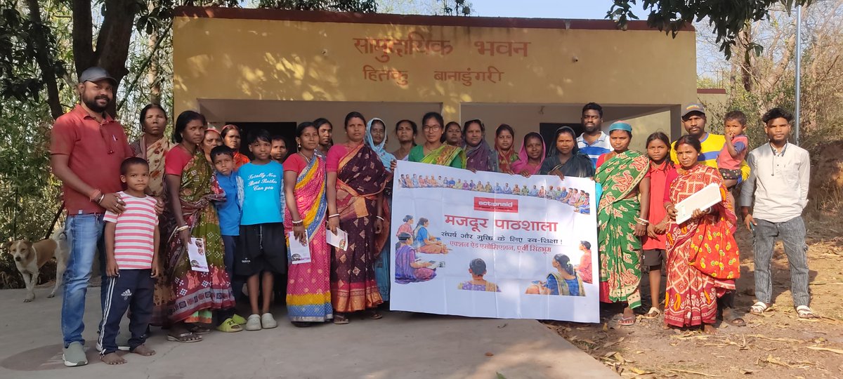 ActionAid Association organised a Mazdoor Pathshala (Workers’ School) in Banay village, Jamshedpur, Jharkhand, to empower construction workers, agricultural labourers, and other unorganised sector workers. Participants learned about workers’ rights, minimum wages, workplace
