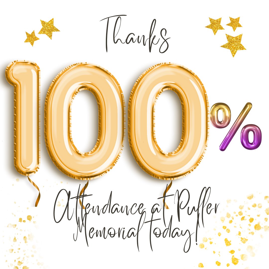 🌟 THANK YOU! 🌟

We’re celebrating 100% Attendance at Puller Memorial today! 🎉💛

Your faithfulness, dedication, and commitment mean so much to our school. Because of YOU, every seat was filled.

Let’s keep showing up, supporting one another, and growing together. 🙌✨