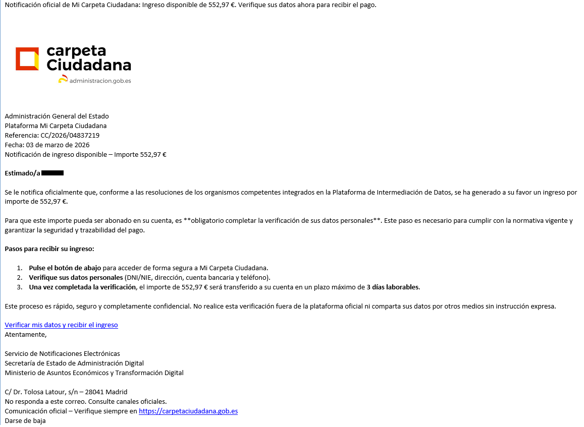 ⚠️#AVISO‼️ Detectada una campaña de correos electrónicos que suplanta el servicio de «Mi Carpeta Ciudadana» y en la que se comunica que se ha generado a tu favor un ingreso de 552,97 €.

#NoPiques, su objetivo es obtener tu información personal y bancaria. Es #phishing👇