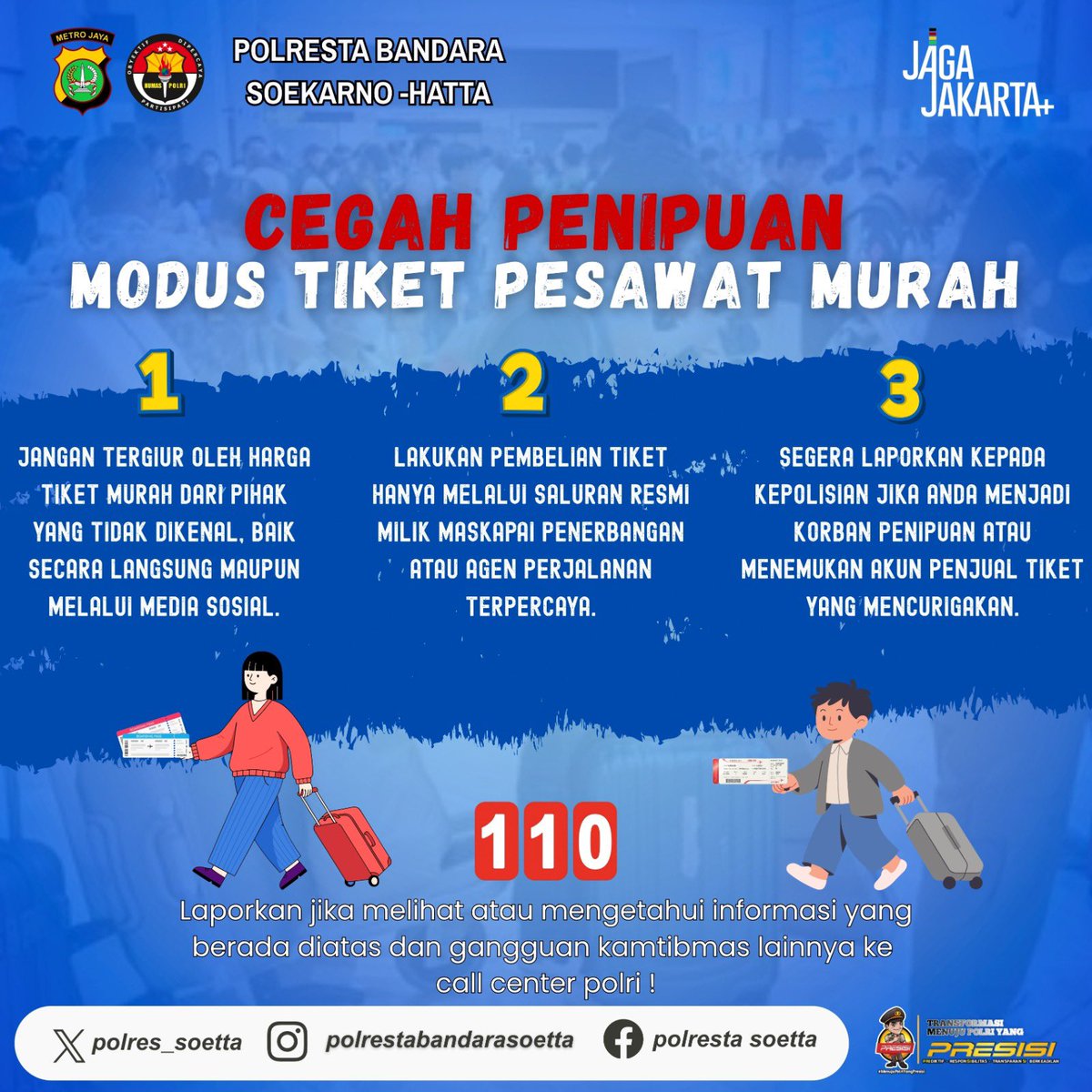 Waspada penipuan dengan modus tiket pesawat murah! ✈️🚨
Polresta Bandara Soekarno-Hatta mengimbau masyarakat agar tidak mudah tergiur dengan penawaran tiket pesawat berharga murah dari pihak yang tidak dikenal, baik melalui media sosial maupun secara langsung.