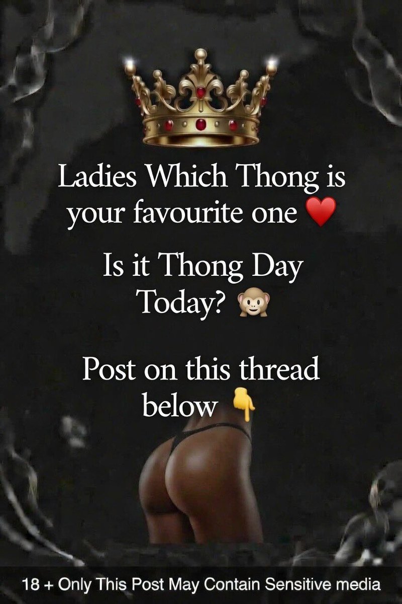 Is it Thong Day Already 😜🤤
