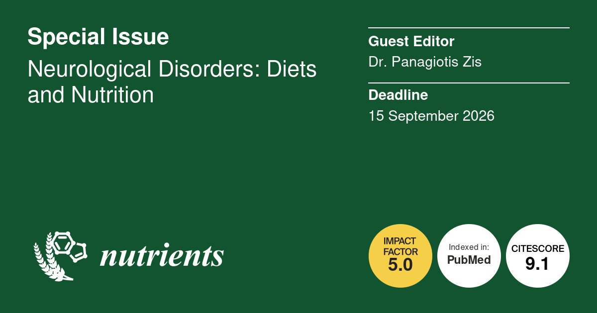 Nutrients_MDPI's tweet image. #mdpinutrients 📢Call for Papers📢@MediPharma_MDPI
📚Special Issue "#Neurological Disorders: Diets and Nutrition"
Guest Editor: Dr. Panagiotis Zis
Deadline: 15 September 2026
👉Link: mdpi.com/journal/nutrie…