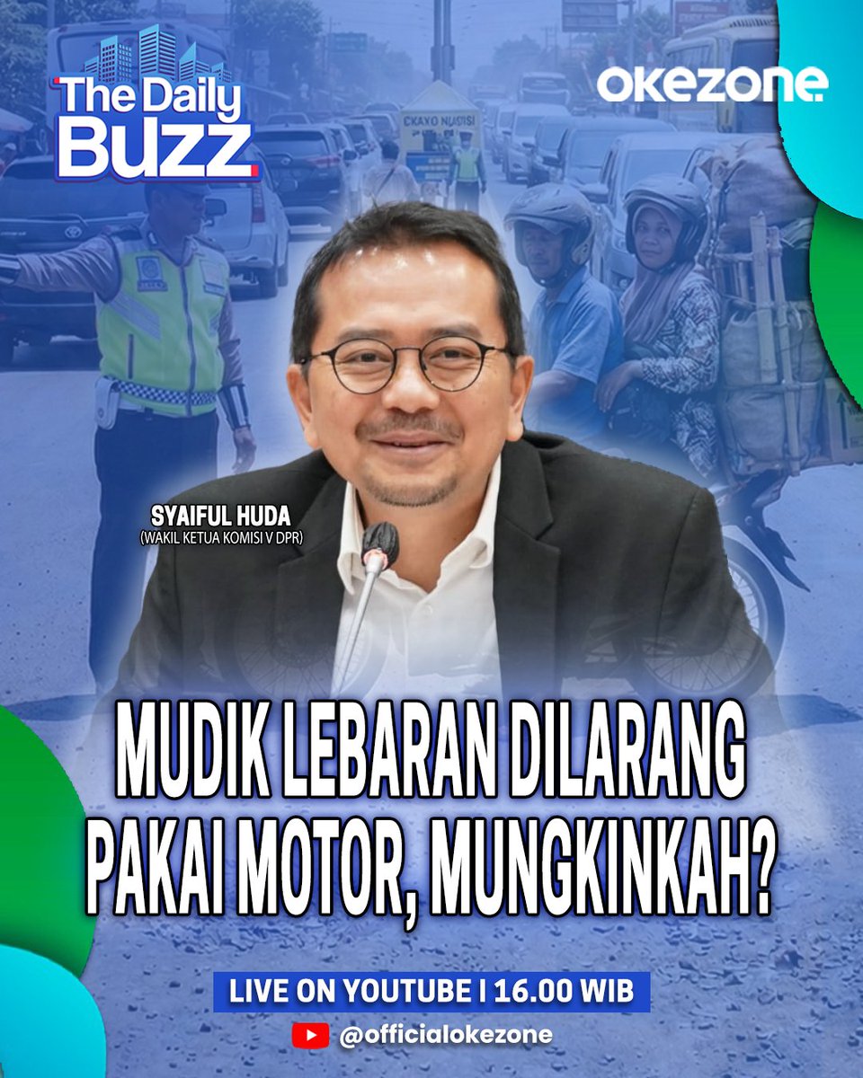 okezonenews's tweet photo. The Daily Buzz hari ini
Mudik Lebaran Dilarang Pakai Motor, Mungkinkah?
Narasumber:
Syaiful Huda (Wakil Ketua Komisi V DPR)
#okezone #okezonecom #thedailybuzzokezone #thedailybuzz #mudik #lebaran #pemotor #mudiklebaran #mudikbersama #mudik2026 #mudikgratis https://t.co/tGa91gRvyN