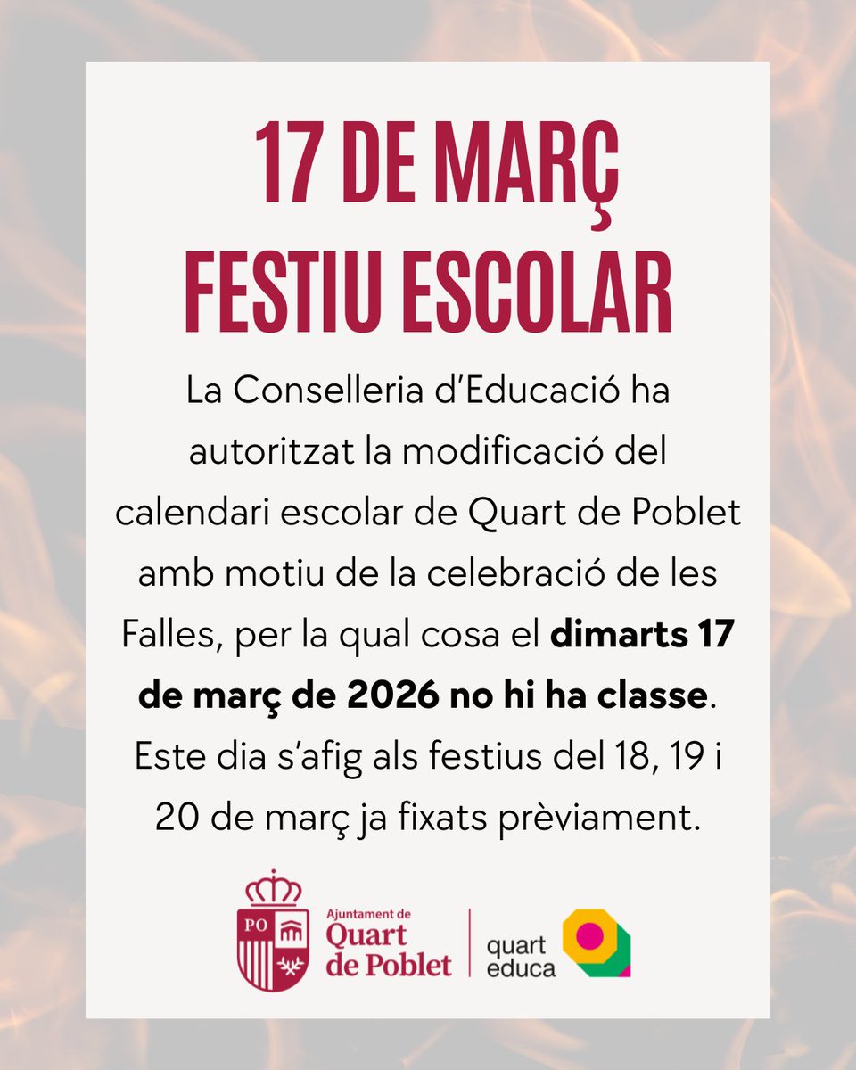 quartdepoblet's tweet photo. 📢 La Conselleria d’Educació ha autoritzat la modificació del calendari escolar de Quart de Poblet amb motiu de la celebració de les Falles, per la qual cosa el dimarts 17 de març de 2026 no hi ha classe. Este dia s’afig als festius del 18, 19 i 20 de març ja fixats prèviament. https://t.co/p8N946cQQG