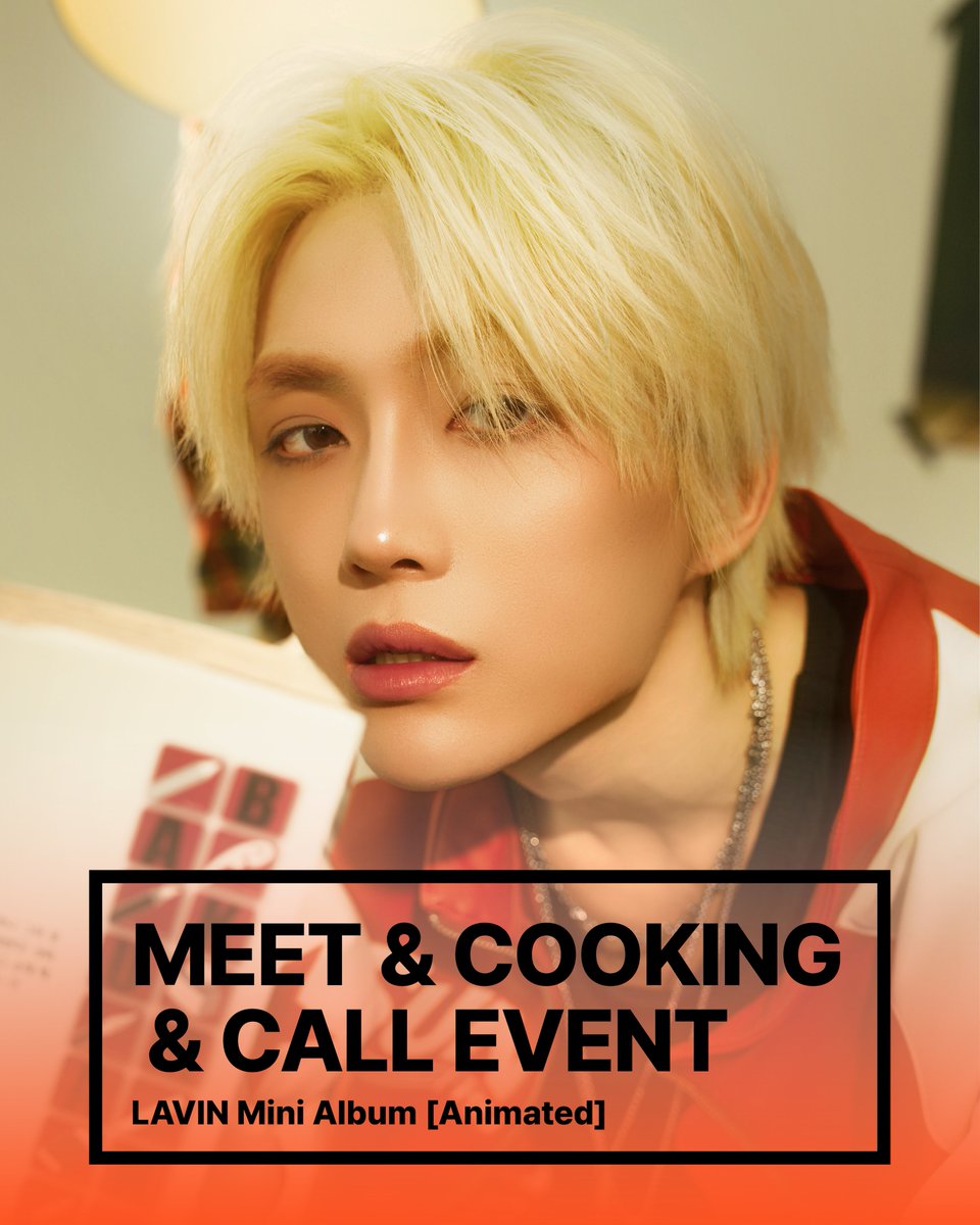 LAVIN MINI ALBUM [Animated] MEET & COOKING & CALL EVENT 🗓 이벤트 일시 : 26. ...