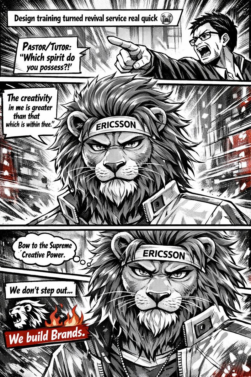 Design training turned revival service real quick 😭

Pastor/Tutor:
“Which spirit do you possess?”

Me:
“The creativity in me is greater than that which is within thee.”

Him:
“You creative spirit, step out!”
Me internally:

Bow to the Supreme Creative Power.
We don’t step out…