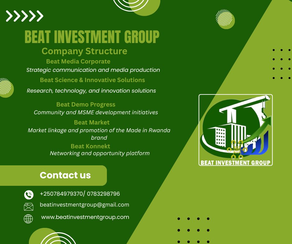 Beat_MediaGr's tweet photo. Beat Investment Group Ltd delivers specialized solutions. Through Beat Media Corporate, Beat Science &amp; Innovative Solutions, Beat Demo Progress, Beat Market, and Beat Konnekt. We empower whoever and promote the Made in Rwanda brand. #BeatInvestmentGroup #MadeInRwanda #Innovation https://t.co/PESZg7fbud