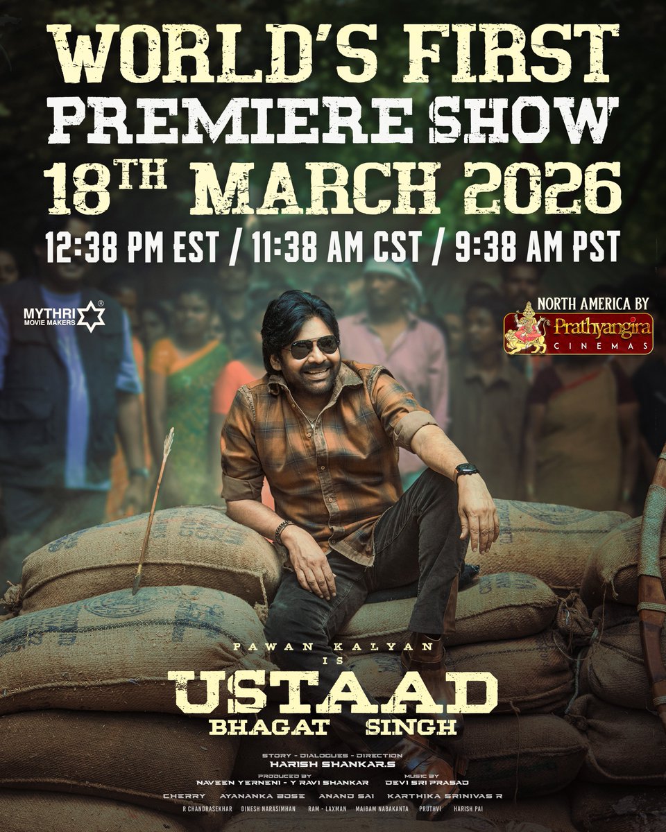 The Countdown to Ustaad Oochakotha Starts 🔥🔥

#UstaadBhagatSingh WORLD’S FIRST PREMIERE SHOW begins in NORTH AMERICA on March 18th from 12:38 PM EST | 11:38 AM CST | 9:38 AM PST 💥

Massive Release by <a href="/PrathyangiraUS/">Prathyangira Cinemas</a>

<a href="/PawanKalyan/">Pawan Kalyan</a> <a href="/harish2you/">Harish Shankar .S</a> <a href="/sreeleela14/">Sreeleela</a> <a href="/MythriOfficial/">Mythri Movie Makers</a>