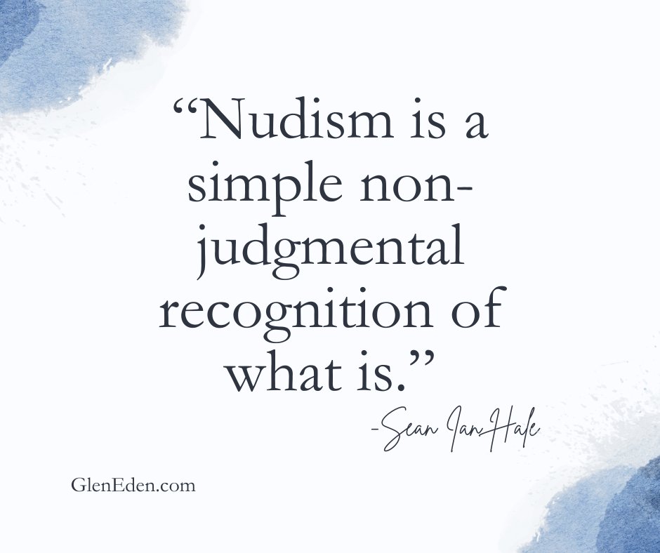 GlenEdenSunClub's tweet photo. “Nudism is a simple non-judgmental recognition of what is.”

Nudism is about acceptance - of ourselves, and of others.
Sometimes the most powerful thing we can do is recognize what is… and embrace it.☀️

#GlenEdenSunClub #Naturism #BodyAcceptance #LiveAuthentically #NonJudgment https://t.co/ZksaHeikUu
