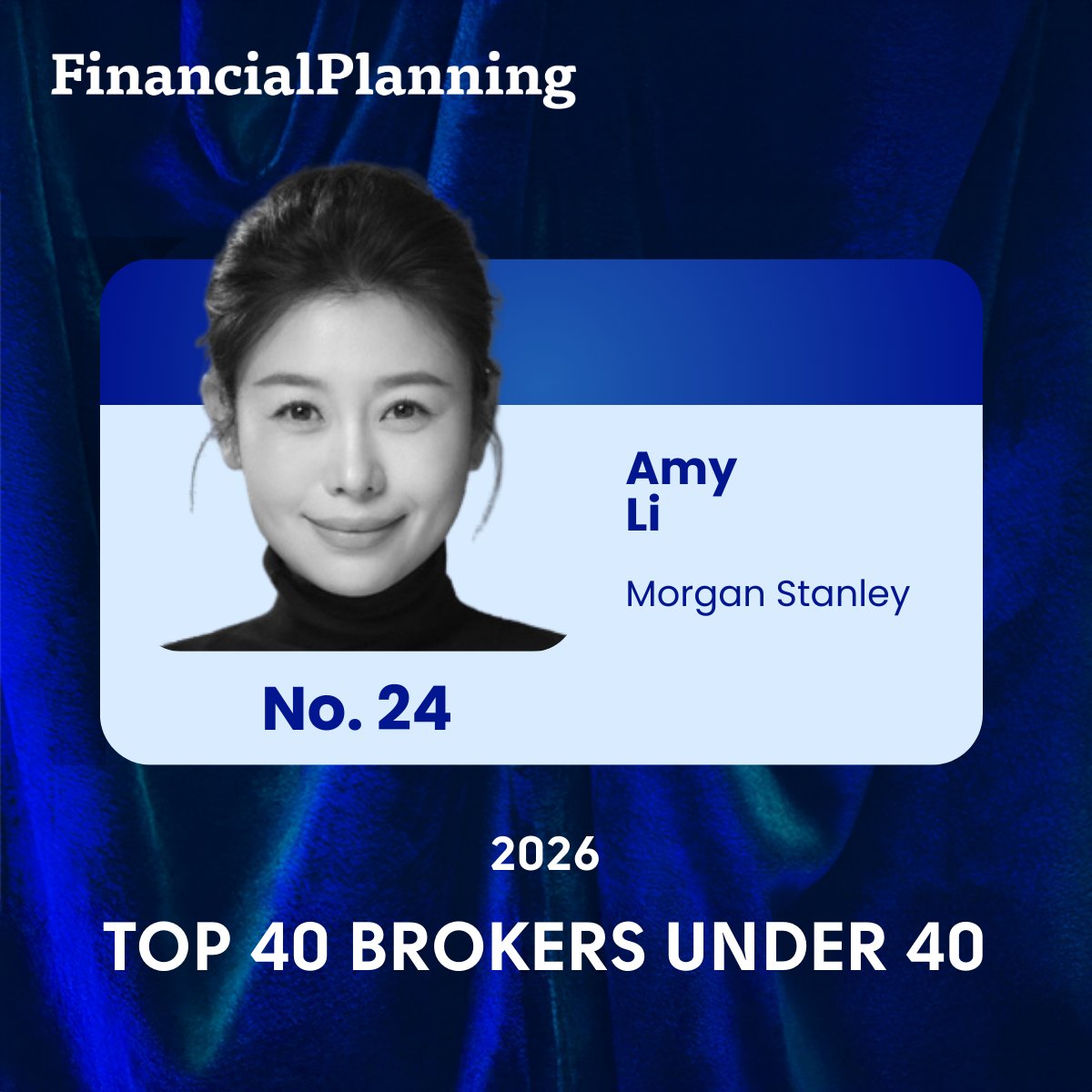 finplan's tweet image. Congrats to Amy Li of @MorganStanley. She’s No. 24 on the 2026 Top 40 Brokers Under 40 ranking! 👏 See details and the full list here: bit.ly/4qrp1Dm #brokers #wealthmanagement #top40