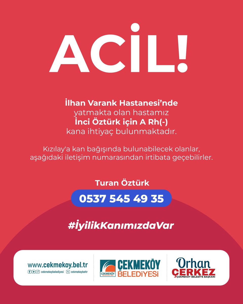 İlhan Varank Hastanesi'nde tedavi gören İnci Öztürk için "A RH (-)" kana ihtiyaç duyulmaktadır. 

Kızılay'a kan bağışında bulunabilecek olanlar 0537 545 49 35 numaralı telefondan iletişime geçebilirler.
