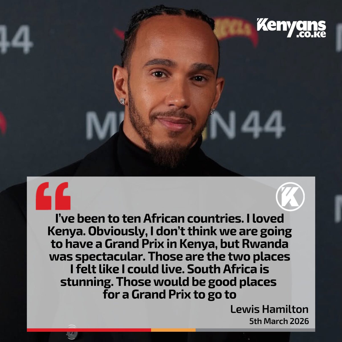 I’ve been to ten African countries. I loved Kenya - Formula 1 driver Lewis Hamilton