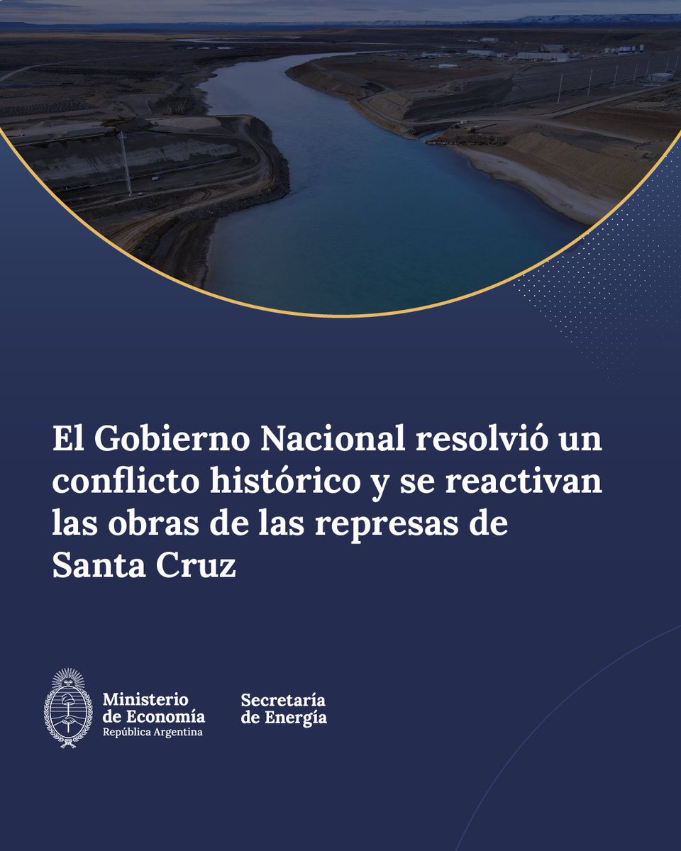 El Gobierno Nacional acordó el reinicio de las obras de las represas de ...