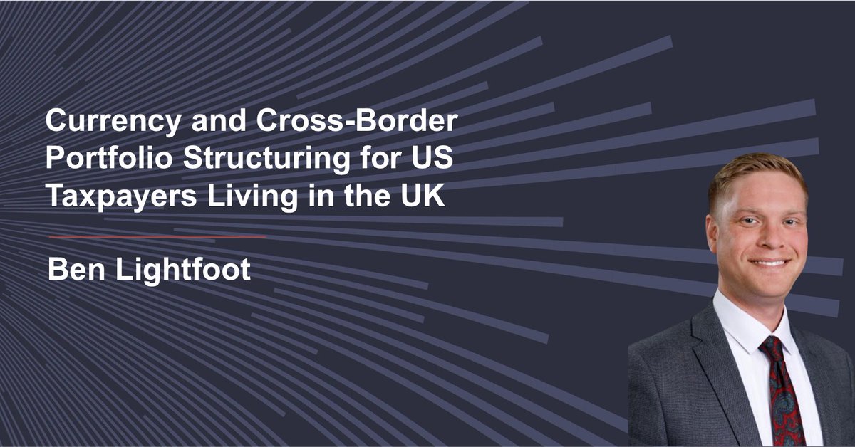 How can US taxpayers in the UK navigate currency decisions, investment structures, and cross‑border tax challenges?

In our latest blog written by Ben Lightfoot, Wealth Manager at MASECO, we explore a practical framework for structuring portfolios across GBP and USD, avoiding