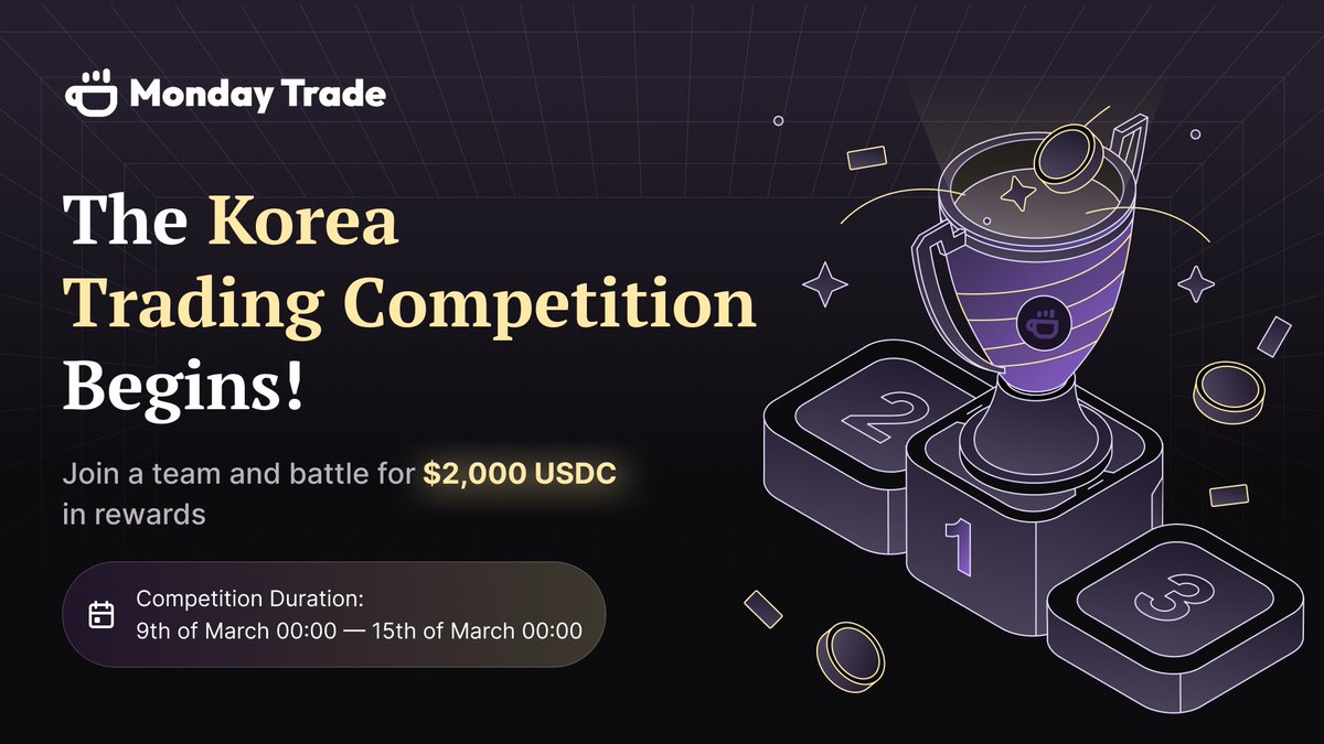Monday Trade’s first Trading Competition is here with the Korea Community! 🇰🇷

Join a team, climb the trading volume leaderboard and battle it out for rewards!

🎁 Total prize pool: $2,000 $USDC

Here’s what you need to do:

• Join a team of your choosing
• Trade perp markets