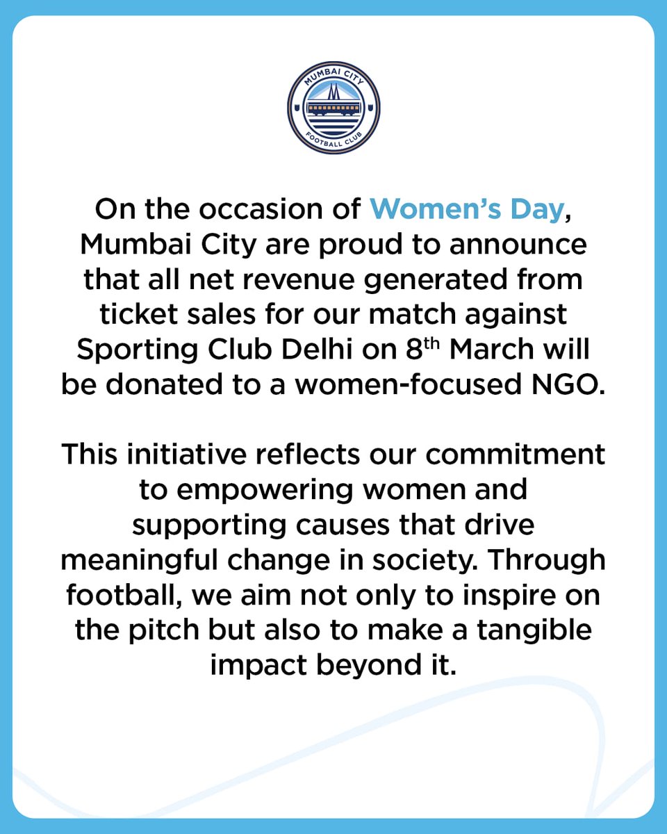 Mumbai City will celebrate this Women's Day by donating the net revenue generated from ticket sales to a women-focused NGO, from our match against SC Delhi this Sunday 🩵

#WomensDay #AamchiCity 🔵
