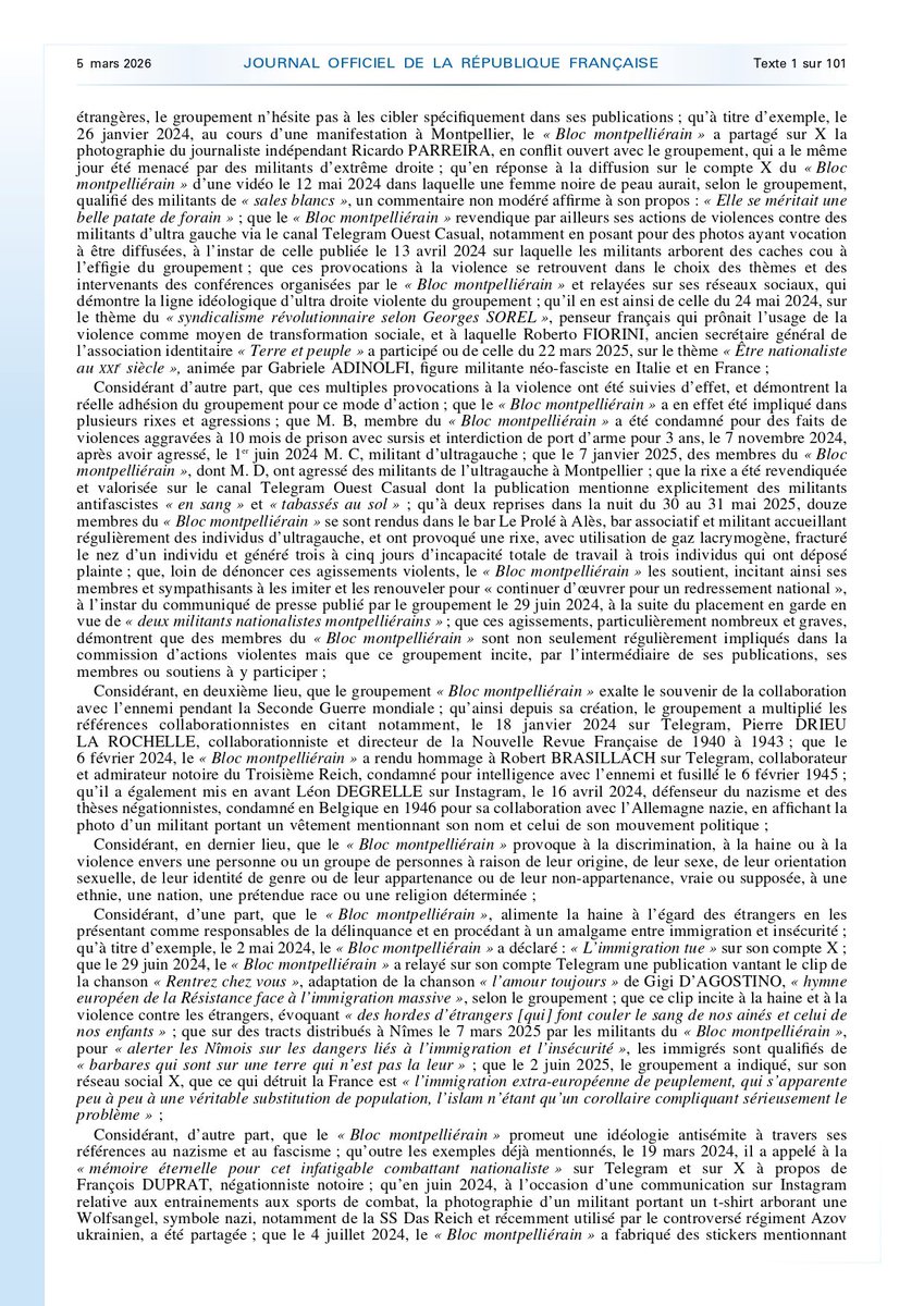 JORF_Legi's tweet photo. Le décret du 4 mars 2026 portant dissolution du groupement de fait « Bloc montpelliérain » (NOR : INTD2605676D) a été publié au Journal officiel de la République française n°0055 du 5 mars 2026.

➡️ Consultez le texte complet :
https://t.co/IJokQHok36

En application des articles L. 212-1 et L. 212-1-1 du code de la sécurité intérieure, le Président de la République, en Conseil des ministres, prononce la dissolution du groupement de fait « Bloc montpelliérain ».

Le texte précise que les agissements et publications imputés au groupement, non désavoués par ses dirigeants, justifient la dissolution sur le fondement des 1°, 5° et 6° de l’article L. 212-1 du code de la sécurité intérieure.

#JournalOfficiel #SécuritéIntérieure #Dissolution #RépubliqueFrançaise