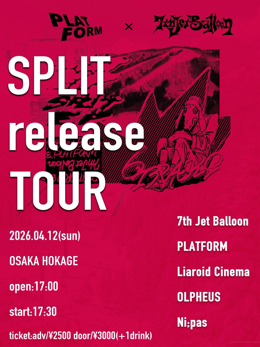 olpheus_jpn's tweet photo. ❇️𝐍𝐄𝐖 𝐒𝐇𝐎𝐖❇️

PLAT FORM × 7th Jet Balloon
『SPLIT release TOUR』
-OSAKA-

04/12(SUN) @ HOKAGE
OPEN 17:00/START 17:30
ADV. ¥2,500/DOOR ¥3,000 (+1drink)
🎟️▷https://t.co/ELwvZc6SAm

<ACT> w/
PLAT FORM
7th Jet Balloon
Liaroid Cinema
Ni;pas https://t.co/AQEqvhdWrH