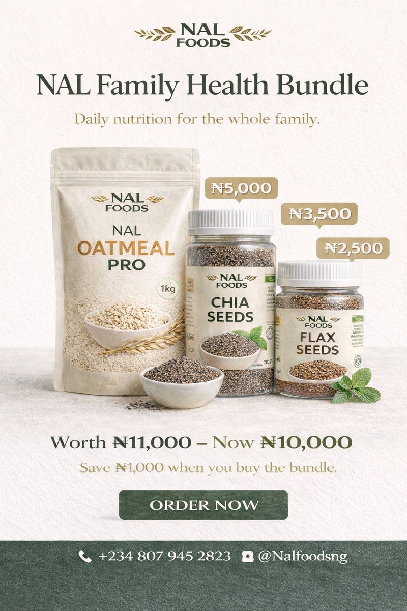 NalfoodsNG's tweet photo. Our NAL Family Health Bundle brings together three powerful superfoods for everyday nutrition:

✔️ Oatmeal Pro – fibre-rich energy
✔️ Chia Seeds – packed with omega-3 & protein
✔️ Flax Seeds – great for heart and digestive health

Worth ₦11,000 — Now ₦10,000

Order now:
📞 +234 807 945 2823

#NALFoods #HealthyLiving #FamilyNutrition #EatHealthy