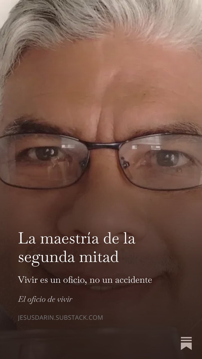 jesusdarin's tweet photo. Mi nuevo articulo
La maestría de la segunda mitad: Vivir es un oficio, no un accidente.
https://t.co/YnFKyHXR4g https://t.co/H8tA6r8VUS