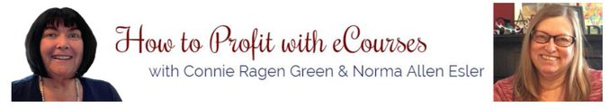 "How to Profit with eCourses" with Connie Ragen Green and Norma Esler. This is the "Fast Track" to List Building, Monetization, and Growing Your Business Exponentially During 2026… And Beyond. Create a profitable online business you'll love. lorenebiz.com/Connie-ecourses