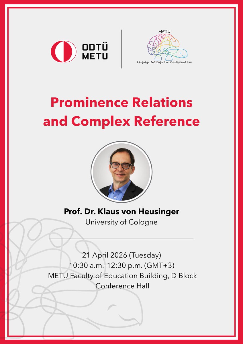 METU_LangCogLab's tweet photo. We are celebrating our 7th year!🎉

Also, as part of METU's 70th anniversary, we are pleased to host Prof. Dr. Klaus von Heusinger (University of Cologne) for his talk: “Prominence Relations and Complex Reference.”

📌Details on the poster &amp; our website👇

@duyguoezge @METU_ODTU https://t.co/a3POkcSd7b